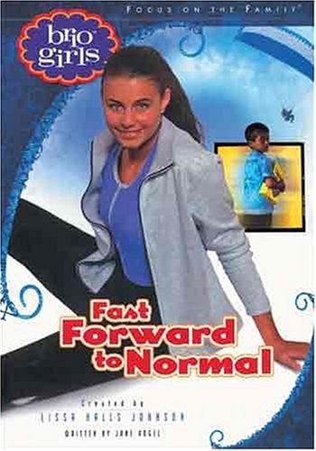 Fast Forward to Normal (Brio Girls)