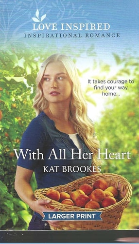 With all Her Heart (Love Inspired Large Print)