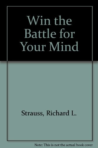 Win the Battle for Your Mind