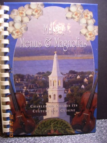 Music, Menus, and Magnolias