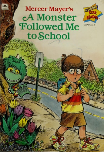 A Monster Followed Me to School (Little Monster)