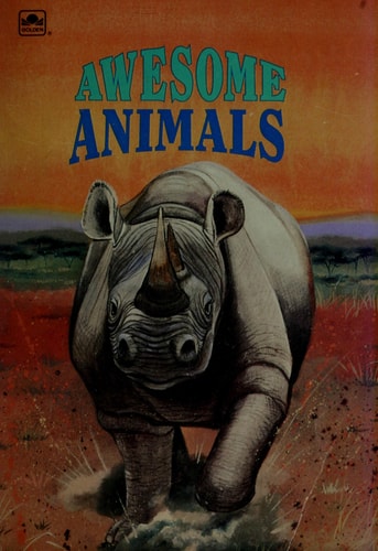 Awesome Animals (A Golden Star Reader)
