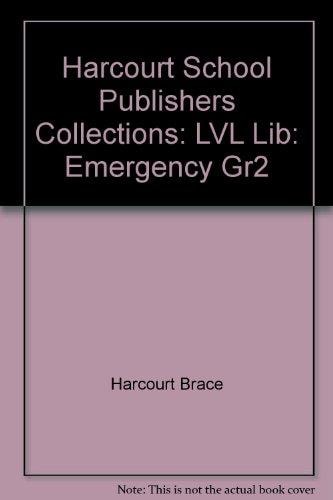 Emergency Grade 2, Level Library: Harcourt School Publishers Collections