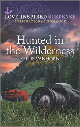 Hunted in the Wilderness (Love Inspired Suspense)