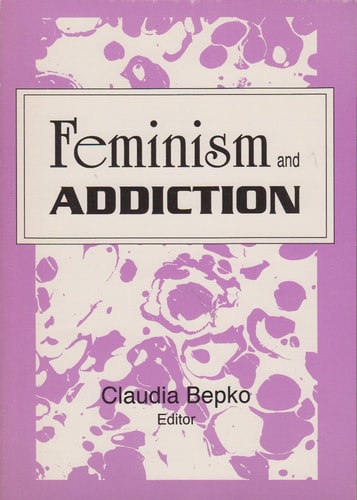 Feminism and Addiction