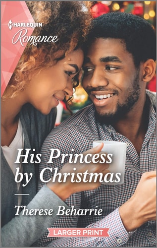 His Princess by Christmas (Harlequin Romance)
