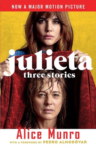 Julieta (Movie Tie-in Edition): Three Stories That Inspired the Movie (Vintage International)