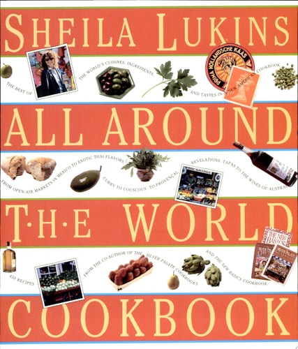 Sheila Lukins All Around the World Cookbook