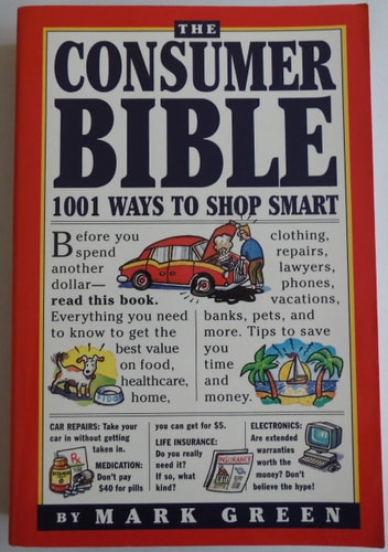 The Consumer Bible (1001 Ways To Shop Smart)