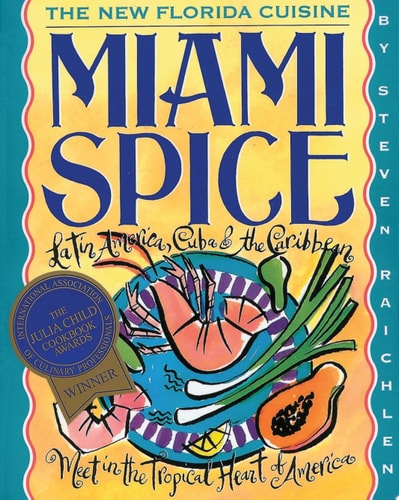 Miami Spice: The New Florida Cuisine