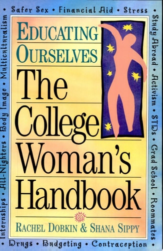 The College Woman's Handbook (Educating Ourselves)