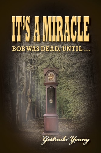 IT'S A MIRACLE: Bob Was Dead Until...