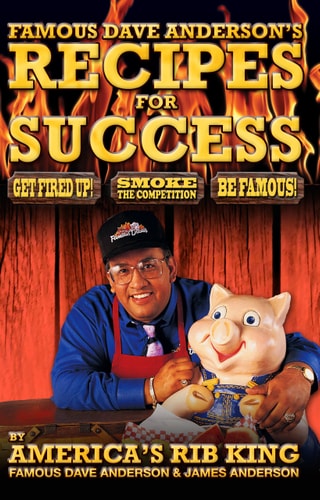 Famous Dave Anderson's Recipe for Success