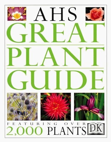 American Horticultural Society Great Plant Guide