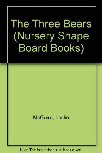 The three bears (Nursery shape board books)