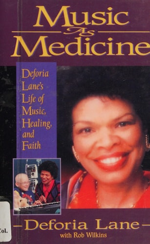 Music As Medicine: Deforia Lane's Life of Music, Healing, and Faith