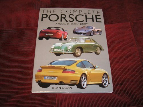 The Complete Porsche A Model-by-Model History