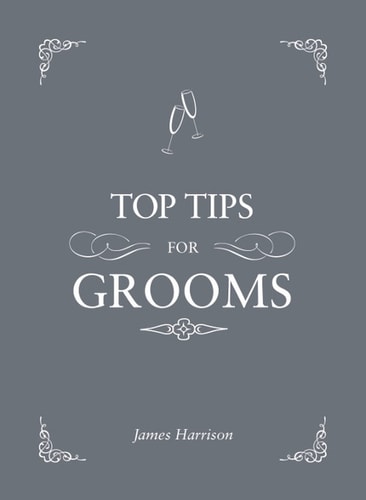 Top Tips for Grooms