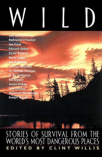 Wild: Stories of Survival from the World's Most Dangerous Places (Adrenaline)