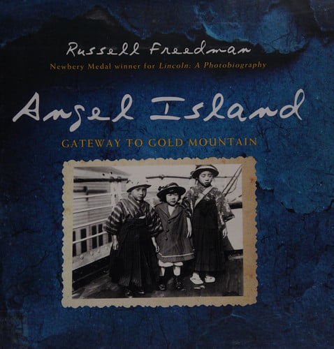 Angel Island: Gateway to Gold Mountain
