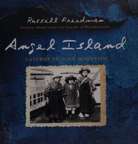 Angel Island: Gateway to Gold Mountain