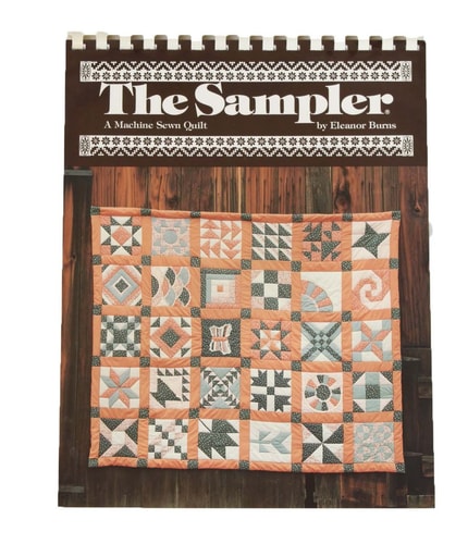 The Sampler: A Machine Sewn Quilt