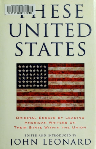 These United States: Original Essays by Leading American Writers on Their State Within the Union (Nation Books)