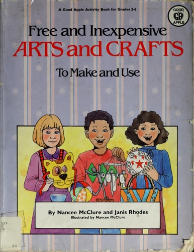 Free and Inexpensive Arts and Crafts to Make and Use (Ga 1003)