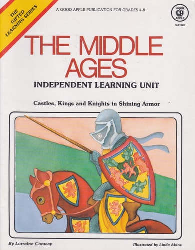 The Middle Ages: Castles, Kings and Knights in Shining Armor (Gifted Learning)