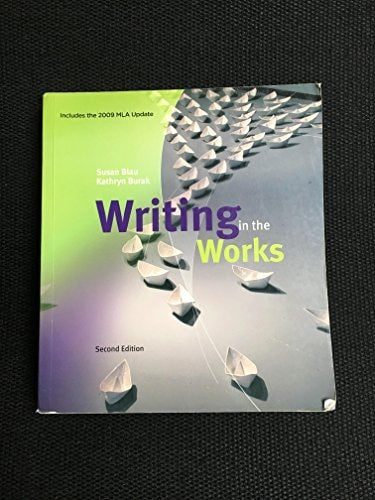 Writing in the Works, 2009 MLA Update Edition (2009 MLA Update Editions)