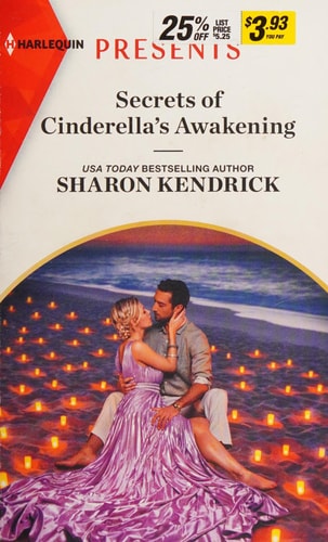 Secrets of Cinderella's Awakening: An Uplifting International Romance (Harlequin Presents)