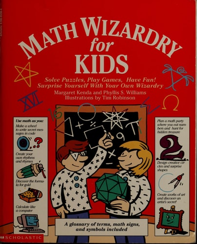 Math Wizardry for Kids:  Solve Puzzles, Play Games, Have Fun!