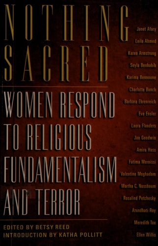 Nothing Sacred: Women Respond to Religious Fundamentalism and Terror (Nation Books)