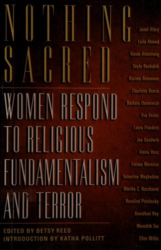 Nothing Sacred: Women Respond to Religious Fundamentalism and Terror (Nation Books)
