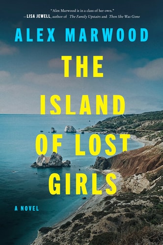 The Island of Lost Girls: A Novel