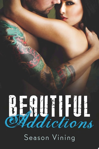 BEAUTIFUL ADDICTIONS