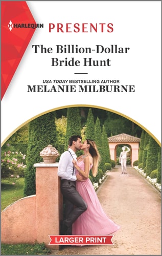 The Billion-Dollar Bride Hunt: An Uplifting International Romance (Harlequin Presents)