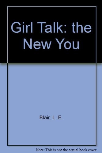 Girl Talk The New You
