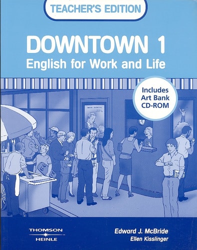Downtown 1: Teacher's edition (Includes Art Bank CD-ROM)