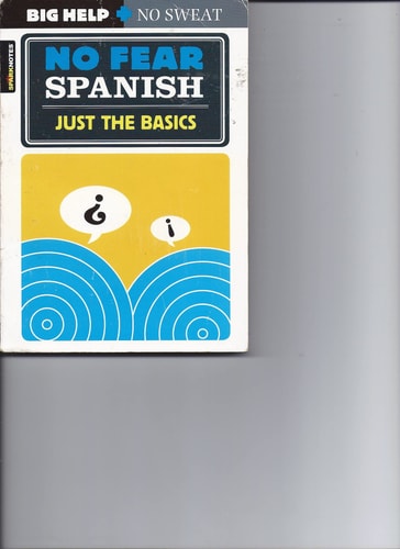 No Fear Spanish - Just the Basics