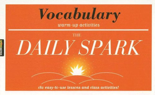 Vocabulary (The Daily Spark): 180 Easy-to-Use Lessons and Class Activities!