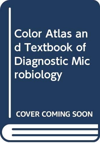Color atlas and textbook of diagnostic microbiology