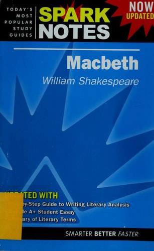 Spark Notes Now Updated Macbeth (Spark Notes now updated)