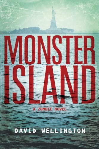 Monster Island: A Zombie Novel