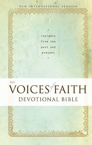 NIV Voices of Faith Devotional Bible: Insights from the Past and Present