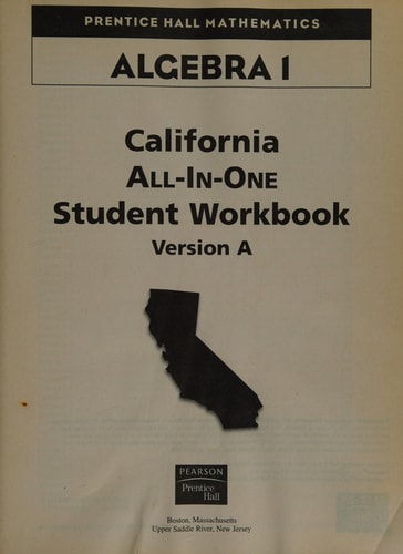 California Alegrbra 1: All-In-One Student Workbook (Grade Level 8, Version A)