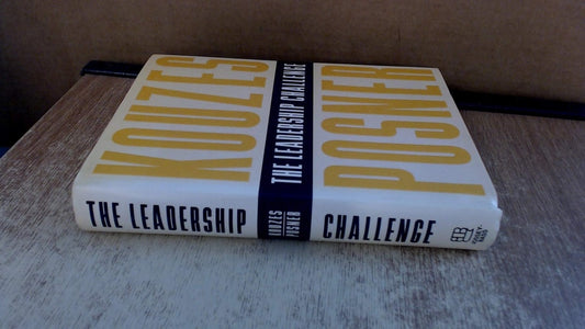 The Leadership Challenge: How to Keep Getting Extraordinary Things Done in Organizations (The Leadership Practices Inventory)