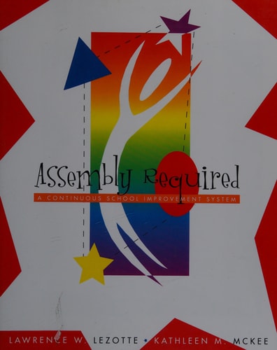 Assembly Required: A Continuous School Improvement System