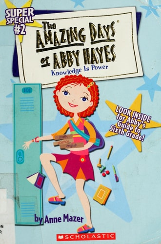 Knowledge is Power (Amazing Days of Abby Hayes Super Special, No. 2)