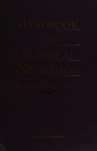 Handbook of Surgical Nutrition